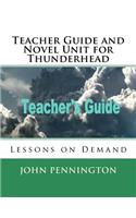 Teacher Guide and Novel Unit for Thunderhead