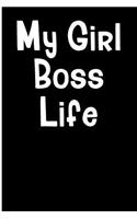 My Girl Boss Life