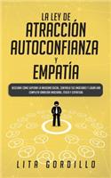 La Ley de Atracción, Autoconfianza & Empatía