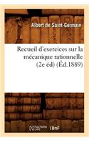 Recueil d'Exercices Sur La Mécanique Rationnelle (2e Éd) (Éd.1889)