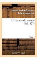 L'Homme Du Monde. Tome 1