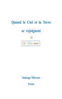Quand le ciel et la terre se rejoignent
