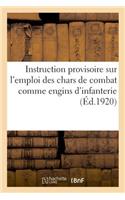 Instruction Provisoire Sur l'Emploi Des Chars de Combat Comme Engins d'Infanterie