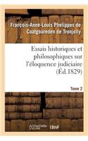 Essais Historiques Et Philosophiques Sur l'Éloquence Judiciaire, Jusqu'à Nos Jours