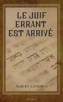 Le Juif errant est arrivé