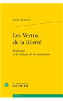 Les Vertus de la Liberte