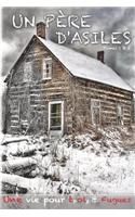 Un Pere D'Asiles: (Volumes 1 & 2)