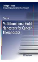 Multifunctional Gold Nanostars for Cancer Theranostics