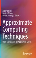 Approximate Computing Techniques