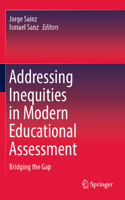 Addressing Inequities in Modern Educational Assessment