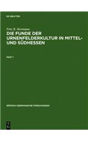 Die Funde Der Urnenfelderkultur in Mittel- Und SÃ¼dhessen