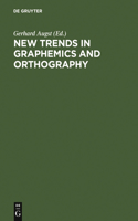 New Trends in Graphemics & Orthography