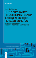 Hundert Jahre Forschungen Zum Antiken Mythos (1918/20-2018/20)