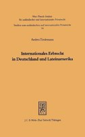 Internationales Erbrecht in Deutschland Und Lateinamerika