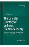 The Complex Itinerary of Leibniz’s Planetary Theory