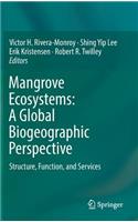 Mangrove Ecosystems: A Global Biogeographic Perspective: Structure, Function, and Services