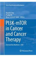 PI3K-mTOR in Cancer and Cancer Therapy