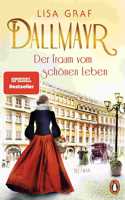 Dallmayr. Der Traum vom schonen Leben
