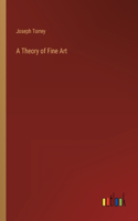 Theory of Fine Art