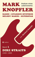 Mark Knopfler (Band 1, Dire Straits) - das 552 Seiten starke Buch!