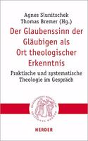 Der Glaubenssinn Der Glaubigen ALS Ort Theologischer Erkenntnis