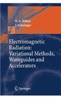Electromagnetic Radiation: Variational Methods, Waveguides and Accelerators