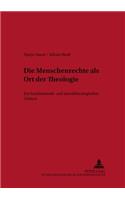 Die Menschenrechte ALS Ort Der Theologie