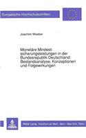 Monetaere Mindestsicherungsleistungen in der Bundesrepublik Deutschland:- Bestandsanalyse, Konzeptionen und Folgewirkungen: Bestandsanalyse, Konzeptionen Und Folgewirkungen