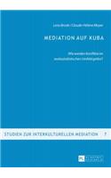 Mediation auf Kuba
