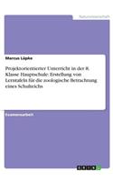 Projektorientierter Unterricht in der 8. Klasse Hauptschule
