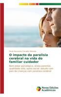 O impacto da paralisia cerebral na vida do familiar cuidador
