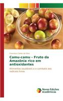 Camu-camu - Fruto da Amazônia rico em antioxidantes