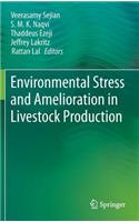 Environmental Stress and Amelioration in Livestock Production