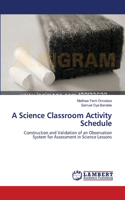 A Science Classroom Activity Schedule