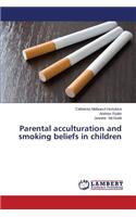 Parental Acculturation and Smoking Beliefs in Children