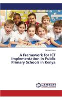 A Framework for Ict Implementation in Public Primary Schools in Kenya