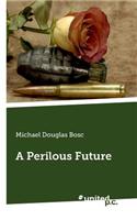 A Perilous Future