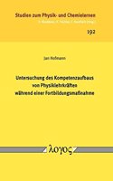 Untersuchung Des Kompetenzaufbaus Von Physiklehrkraften Wahrend Einer Fortbildungsmassnahme