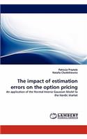 Impact of Estimation Errors on the Option Pricing