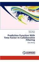 Prediction Function with Time Factor in Collaborative Filtering