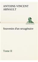 Souvenirs d'un sexagénaire, Tome II