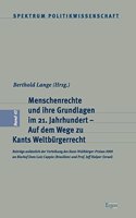 Menschenrechte Und Ihre Grundlagen Im 21. Jahrhundert - Auf Dem Wege Zu Kants Weltburgerrecht