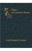 Notes on Common Forms