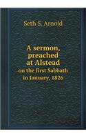 A Sermon, Preached at Alstead on the First Sabbath in January, 1826