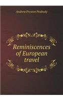 Reminiscences of European travel: (English)