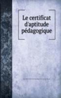 Le certificat d'aptitude pedagogique