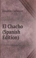 El Chacho (Spanish Edition)