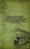 Sitzungsberichte Der Kaiserlichen Akademie Der Wissenschaften. Mathematisch-Naturwissenschaftliche Classe: Mineralogie, Botanik, Zoologie, Geologie Und Palaontologie, Volume 86 (German Edition)