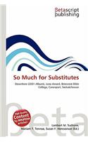 So Much for Substitutes: (English)