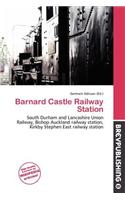 Barnard Castle Railway Station
